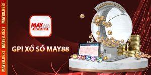 GPI xổ số MAY88 - Sảnh cược xổ số online 1 ăn 99.9
