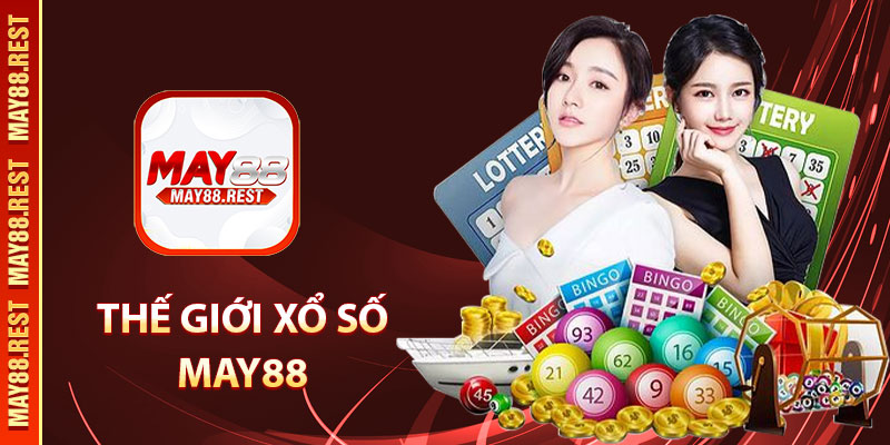 Thế giới xổ số MAY88
